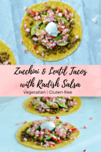 Zucchini & Lentil Tacos with Radish Salsa #vegetarian #vegetariantacos #salsa #homemadesalsa #glutenfree #easydinner #lentils #protein #lentiltacos #summerproduce